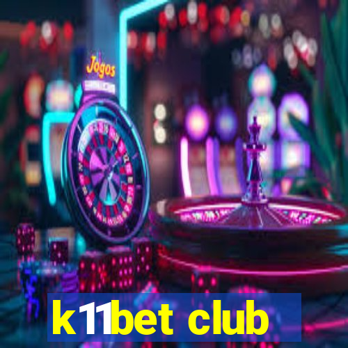 k11bet club